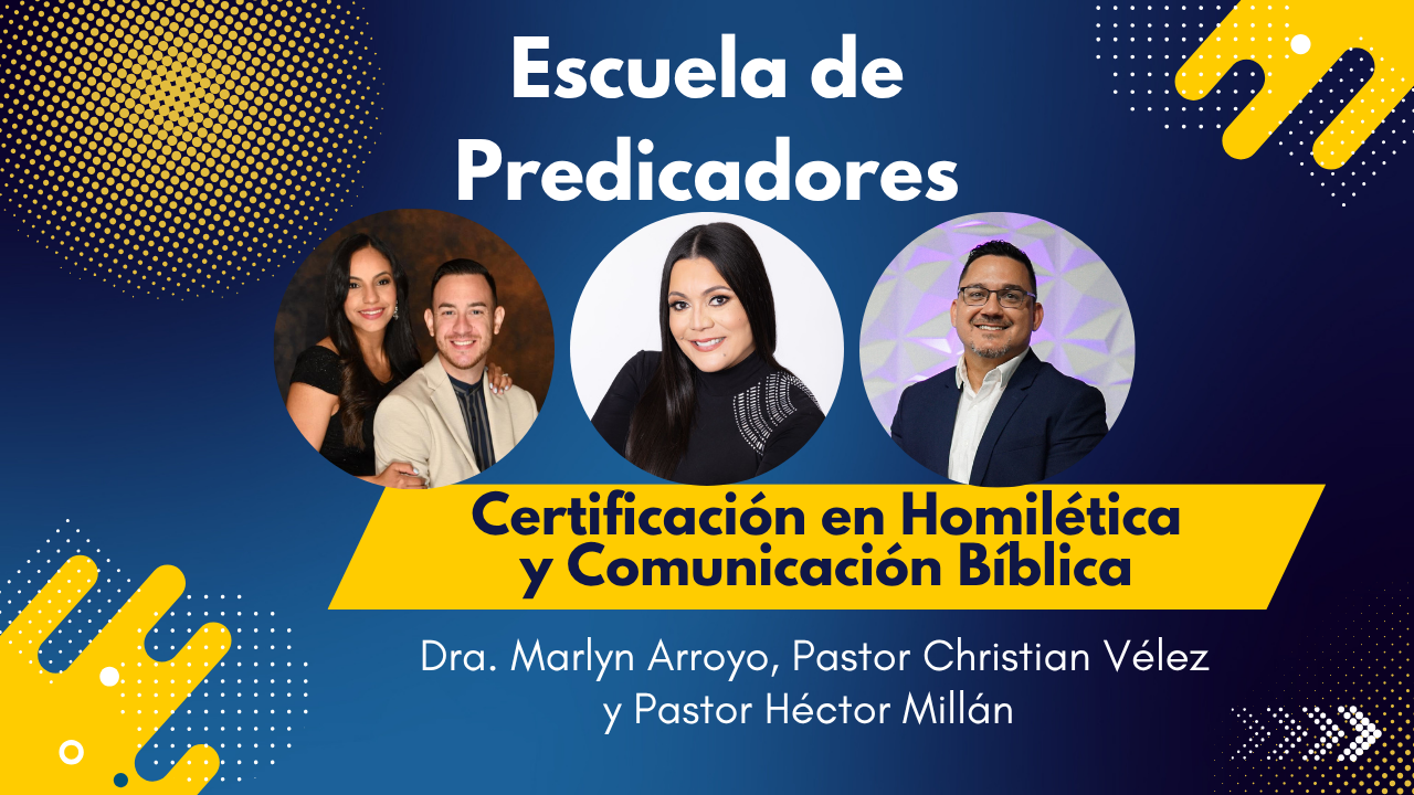 Escuela de Predicadores- Certificación en Homilética (agosto-diciembre 2026)